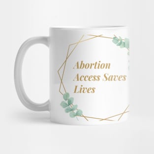 You can access the complete collection of this work in the store: Atom139. It describes that abortions save lives. Mug